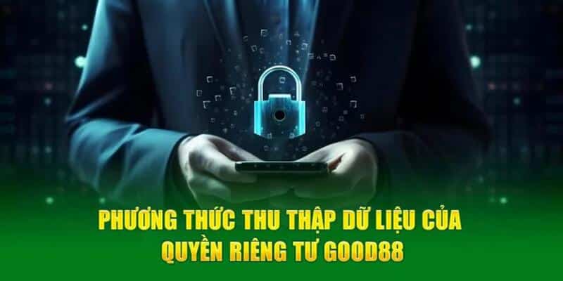 Cơ chế hoạt động của quyền riêng tư Good88 đã được ban hành