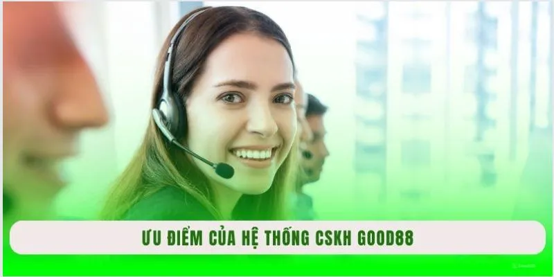 Lợi ích khi liên hệ Good88 mà hội viên phải biết